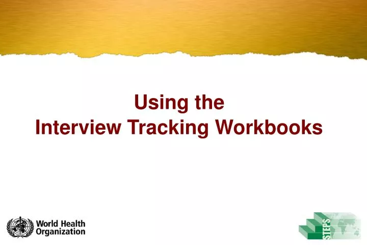 using the interview tracking workbooks