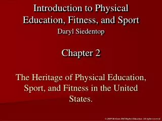 The Heritage of Physical Education, Sport, and Fitness in the United States.
