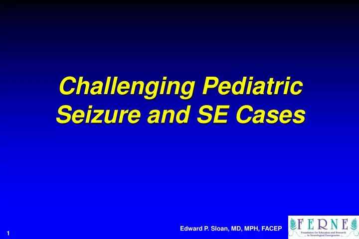 challenging pediatric seizure and se cases