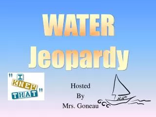 Hosted By Mrs. Goneau