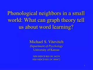 Phonological neighbors in a small world: What can graph theory tell us about word learning?