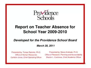 Report on Teacher Absence for School Year 2009-2010 Developed for the Providence School Board March 28, 2011