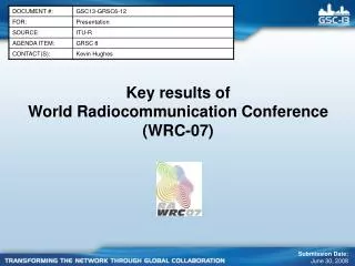 Key results of World Radiocommunication Conference (WRC-07)