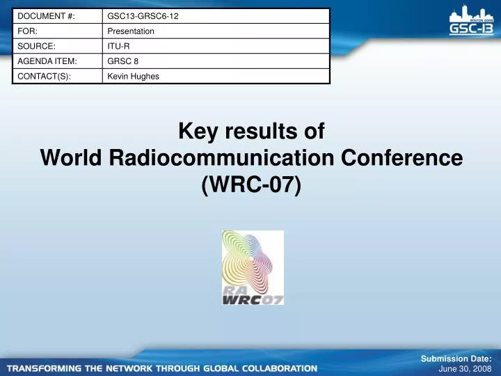 key results of world radiocommunication conference wrc 07
