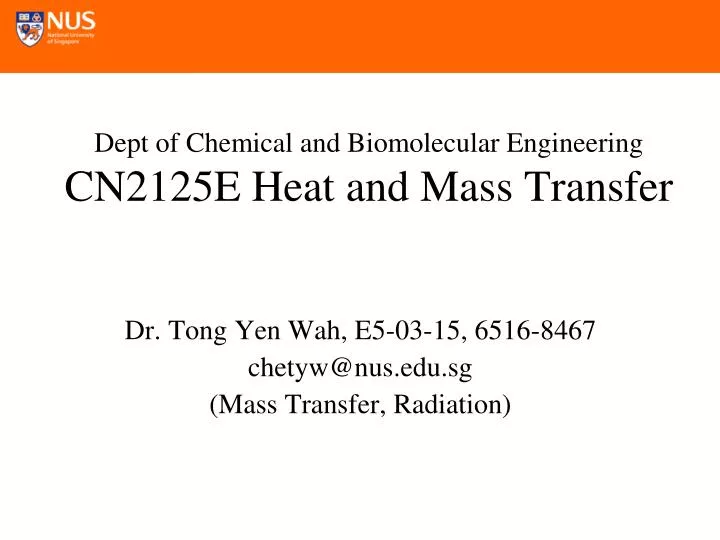 dept of chemical and biomolecular engineering cn2125e heat and mass transfer