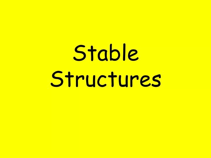 stable structures