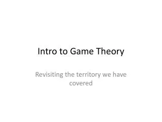 Intro to Game Theory