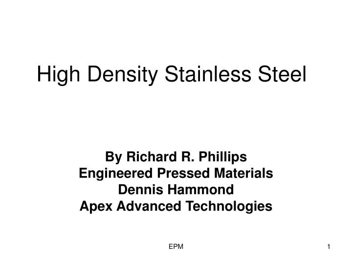 high density stainless steel