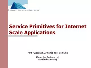 Service Primitives for Internet Scale Applications