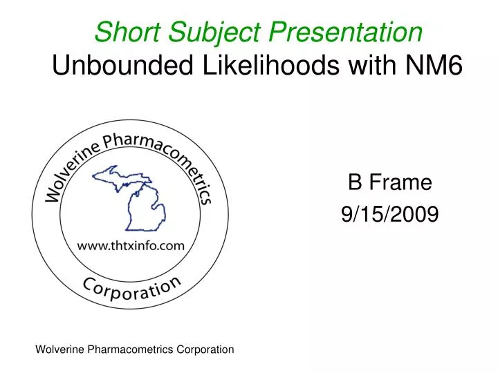short subject presentation unbounded likelihoods with nm6