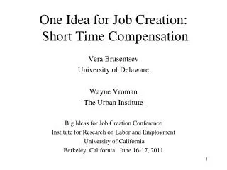 One Idea for Job Creation: Short Time Compensation