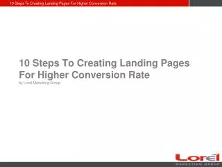 10 Steps - Creating Landing Pages For Higher Conversion Rate