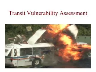 Transit Vulnerability Assessment