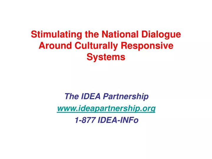 stimulating the national dialogue around culturally responsive systems