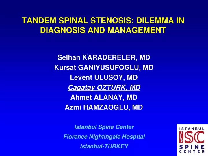 tandem spinal stenosis dilemma in diagnosis and management
