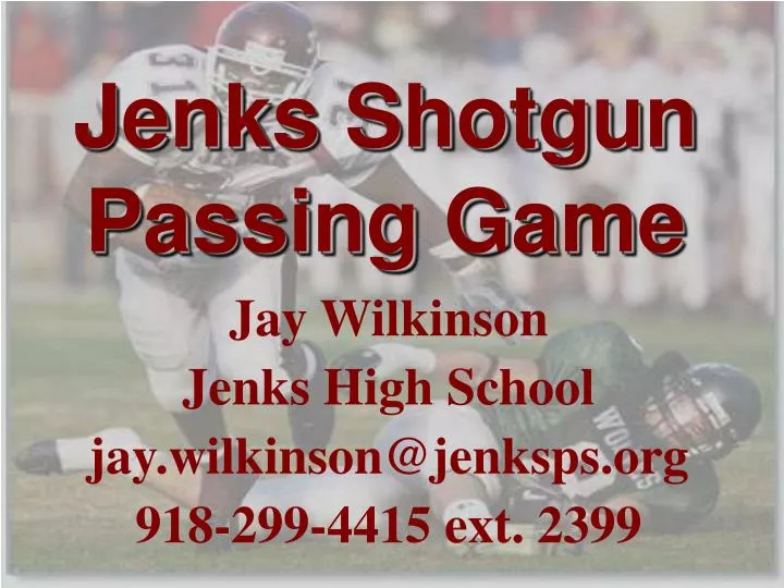 jenks shotgun passing game