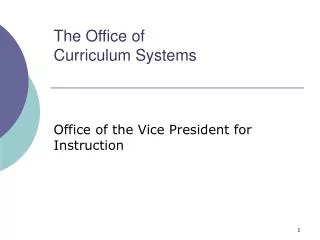 The Office of Curriculum Systems