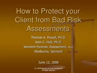 How to Protect your Client from Bad Risk Assessments