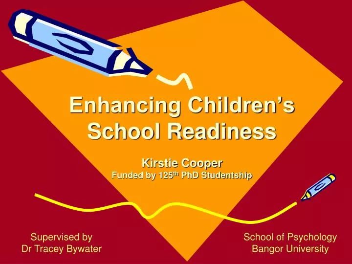enhancing children s school readiness kirstie cooper funded by 125 th phd studentship