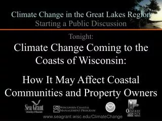 Tonight: Climate Change Coming to the Coasts of Wisconsin: How It May Affect Coastal Communities and Property Owners