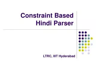 Constraint Based Hindi Parser