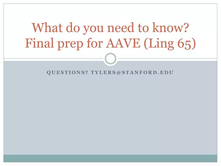 what do you need to know final prep for aave ling 65