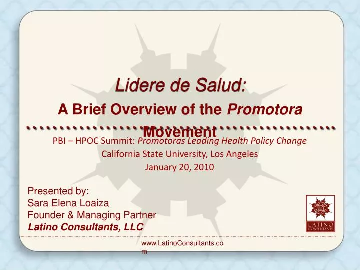 presented by sara elena loaiza founder managing partner latino consultants llc