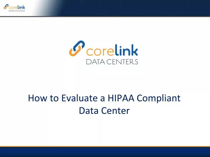 how to evaluate a hipaa compliant data center