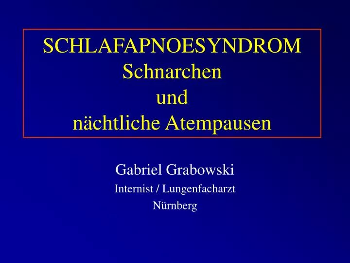 schlafapnoesyndrom schnarchen und n chtliche atempausen