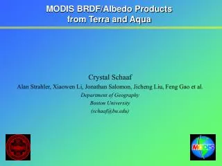 MODIS BRDF/Albedo Products from Terra and Aqua