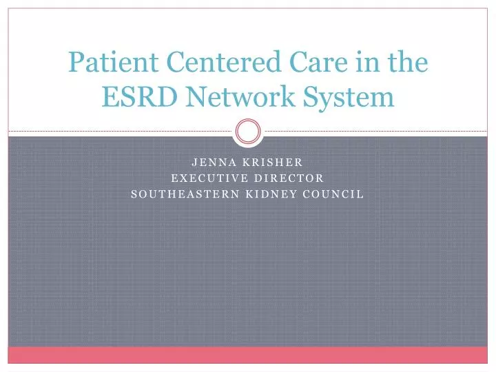 patient centered care in the esrd network system