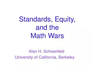 Standards, Equity, and the Math Wars