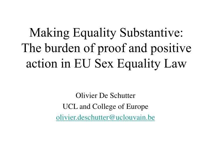 making equality substantive the burden of proof and positive action in eu sex equality law