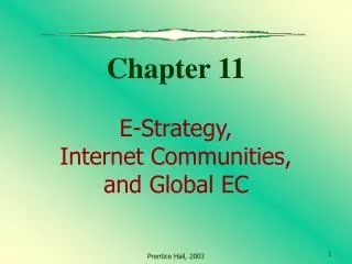 Chapter 11 E-Strategy, Internet Communities, and Global EC