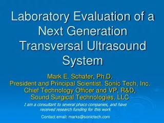 Laboratory Evaluation of a Next Generation Transversal Ultrasound System