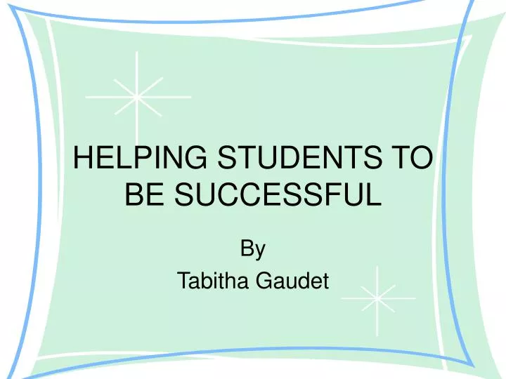 helping students to be successful