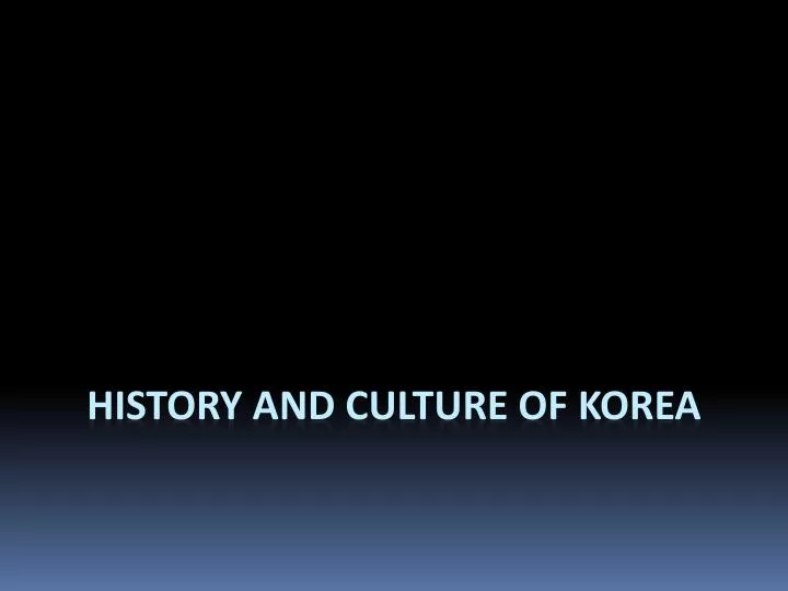 history and culture of korea