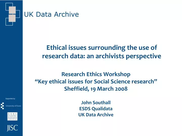 ethical issues surrounding the use of research data an archivists perspective