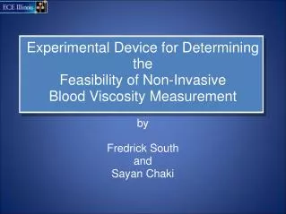 Experimental Device for Determining the Feasibility of Non-Invasive Blood Viscosity Measurement