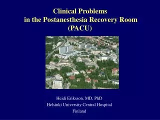 Clinical Problems in the Postanesthesia Recovery Room (PACU)