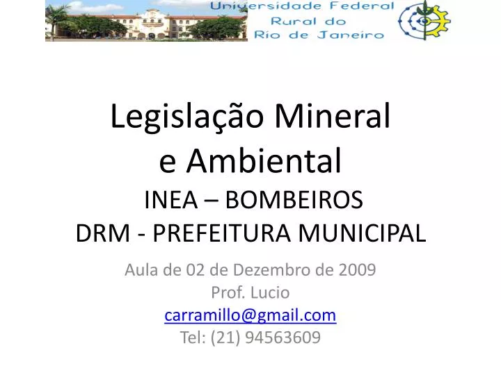 legisla o mineral e ambiental inea bombeiros drm prefeitura municipal
