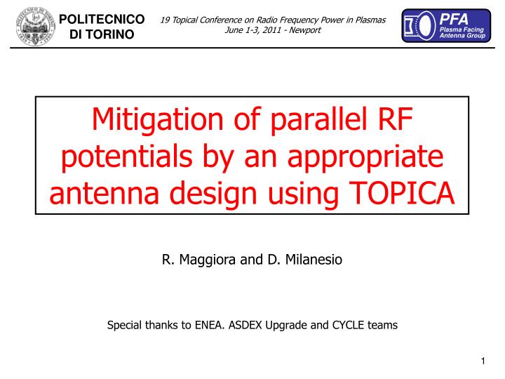 mitigation of parallel rf potentials by an appropriate antenna design using topica