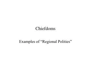 Chiefdoms
