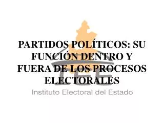 partidos pol ticos su funci n dentro y fuera de los procesos electorales