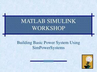 MATLAB SIMULINK WORKSHOP