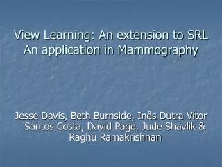 View Learning: An extension to SRL An application in Mammography