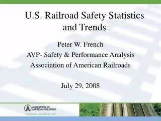 U.S. Railroad Safety Statistics and Trends