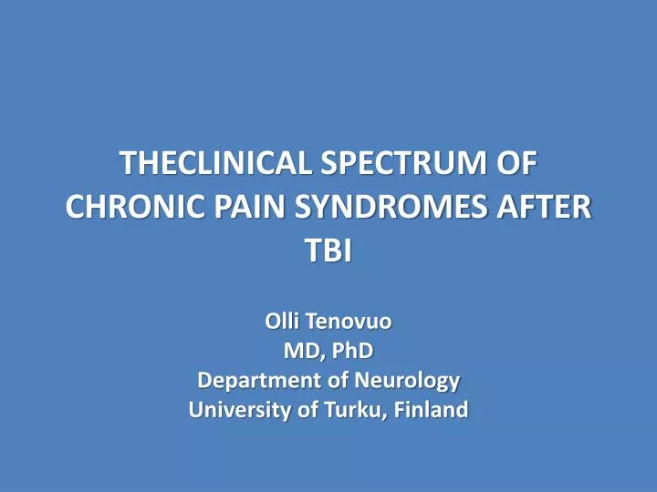 theclinical spectrum of chronic pain syndromes after tbi