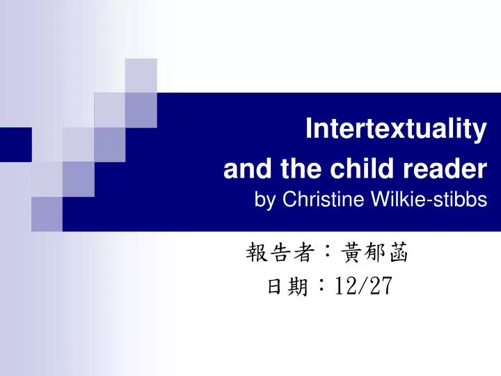 intertextuality and the child reader by christine wilkie stibbs