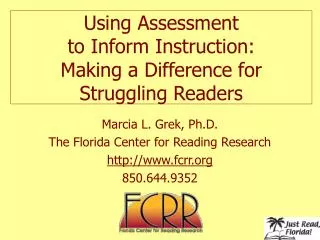 Using Assessment to Inform Instruction: Making a Difference for Struggling Readers